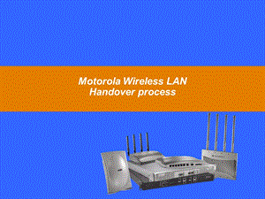 MOTOROLAWLAN培训课件Handover-JSMobile.ppt