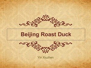 Beijingroastduck北京烤鸭.ppt