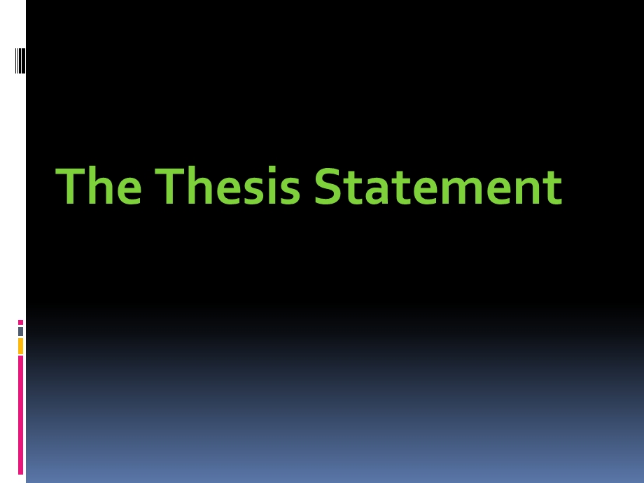 thesisstatement主题句.ppt_第1页