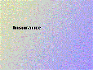 Insurance英语函电.ppt