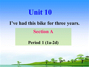 2015新人教版八年级英语下Unit10SectionA-1.ppt