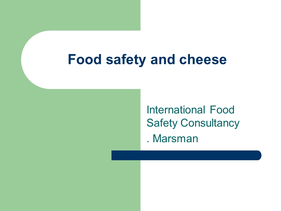 Foodsafetyandcheese食品安全和奶酪.ppt_第1页