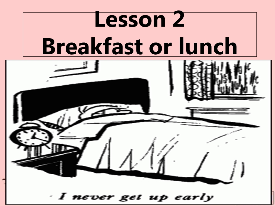 Lesson2Breakfastorlunch.ppt_第1页