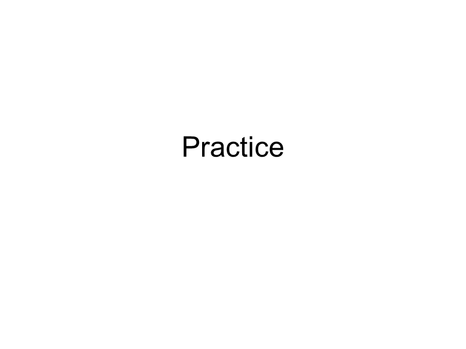 Practice形容词副词.ppt_第1页