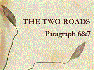 THE TWO ROADS翻译赏析.ppt