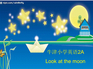 牛津苏教二上Unit3Lookatthemoon课件.ppt