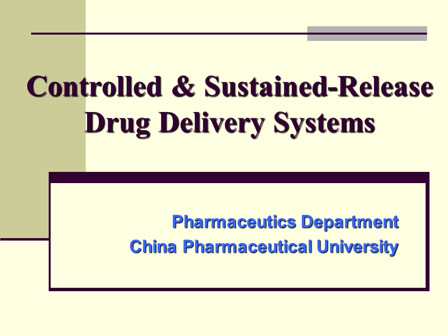 中国药科大学药剂学 Controlled SustainedRelease Drug Delivery Systems.ppt_第1页