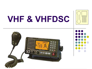 VHF&VHFDSC(新).ppt