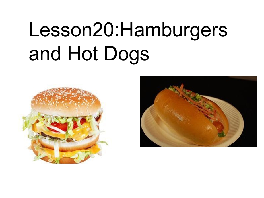 三年级下册英语课件－Lesson 20 Hamburgers and Hot Dogs｜冀教版三起 (共8张PPT).ppt_第1页