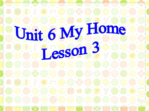 三年级下册英语课件Unit 6 My Home Lesson 3人教新起点 (共19张PPT).ppt