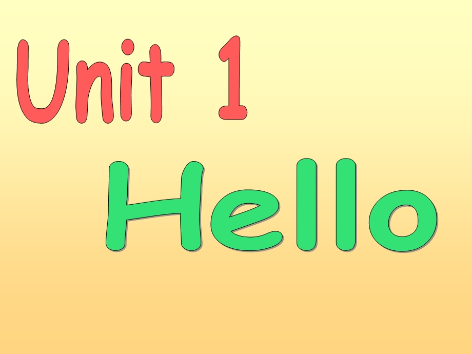 一上Unit1hello.ppt_第1页