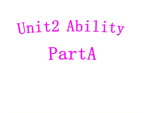 三年级下册英语课件－Unit 2 Ability｜闽教版 (共16张PPT).ppt