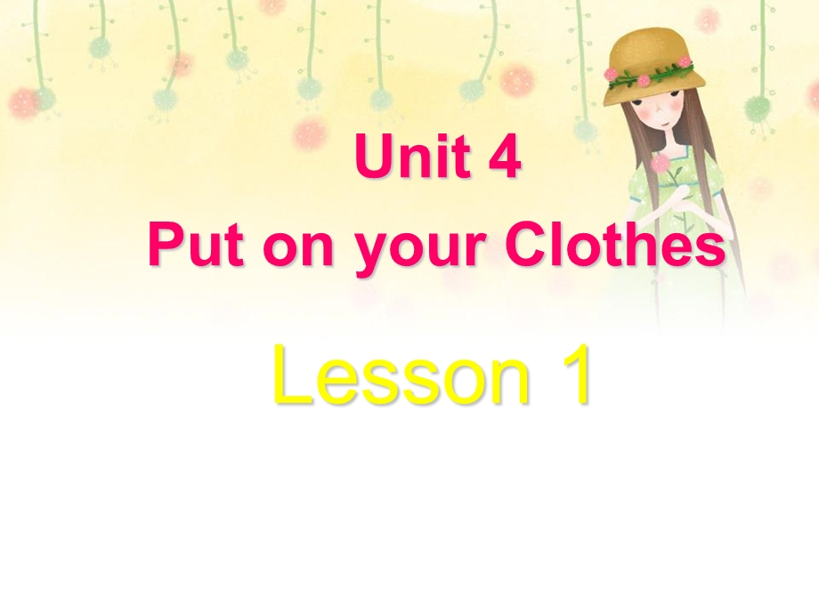 三年级下册英语课件Unit 4 Put on Your Clothes Lesson 1 ∣重大版 (共18张PPT).ppt_第1页