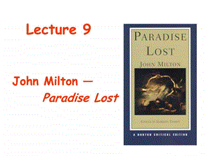 最新John Milton Paradise Lost 分析英语学习外语学习教育专区..ppt