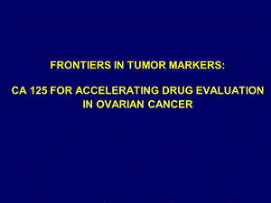 BIOMARKERS FOR MANAGEMENT OF EPITHELIAL 管理上皮细胞标志物精选文档.ppt