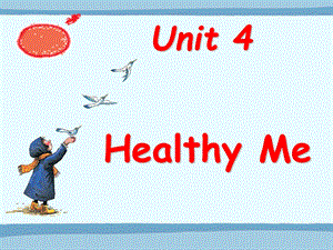 三年级下册英语课件Unit 4 Healthy Me Lesson 21 Good Habits 1｜冀教版一起(共18张PPT).ppt