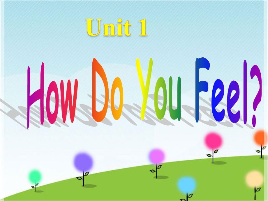 三年级下册英语课件Unit 1 How Do You Feel Lesson 3 Are You Okay 2｜冀教版一起(共18张PPT).ppt_第1页