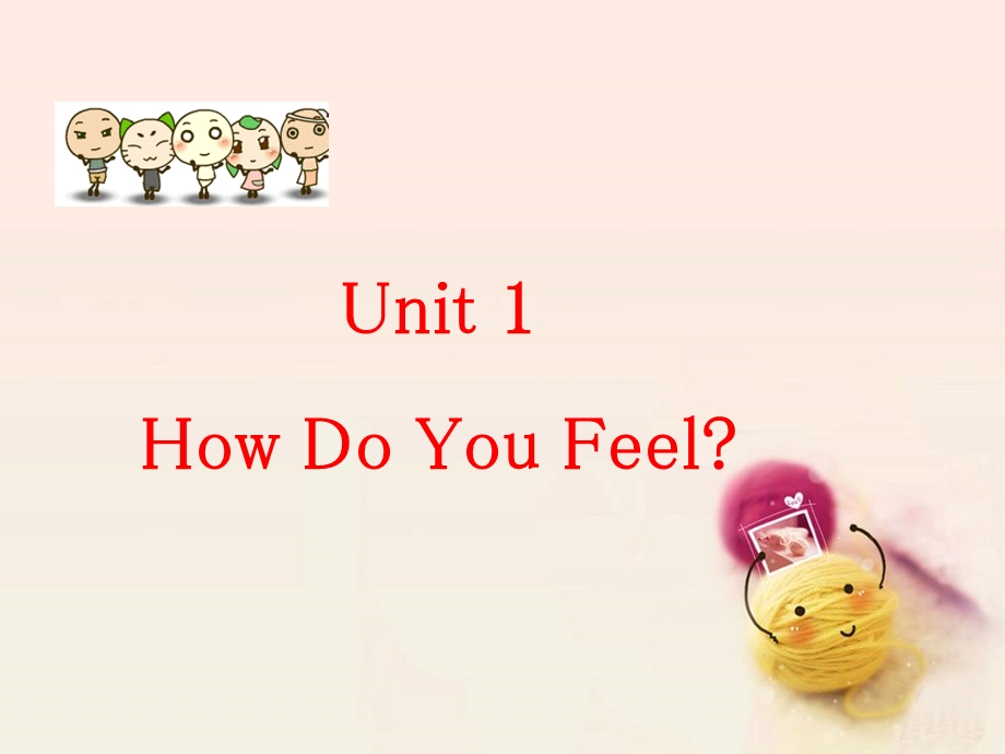 三年级下册英语课件Unit 1 How Do You Feel Lesson 2 Warm and Cool 1｜冀教版一起(共20张PPT).ppt_第1页