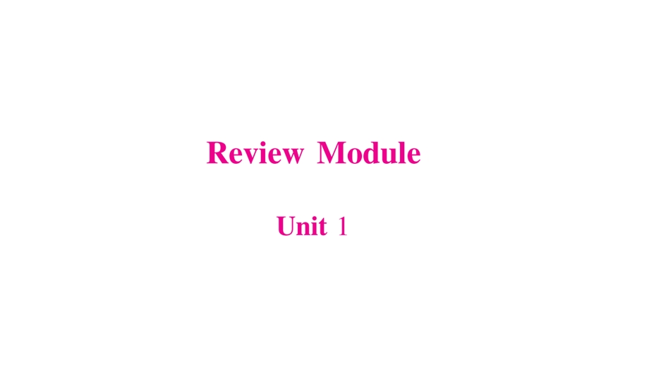 三年级下册英语作业课件Review Module∣外研版三起 (共12张PPT).ppt_第1页