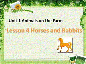 三年级下册英语课件Unit 1 Animals on the Farm Lesson 4 Horses and Rabbits 1｜冀教版三起(共19张PPT).ppt