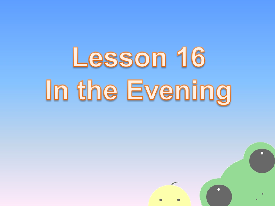 三年级下册英语课件Unit 3 My Day Lesson 16 In the Evening 1｜冀教版一起(共21张PPT).ppt_第2页