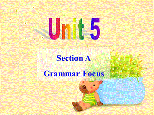 【2015年人教版】九年级英语课件Unit5GrammarFocus（共44张PPT）.ppt