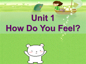 三年级下册英语课件Unit 1 How Do You Feel Lesson 5 Danny Isn39;t at School 1｜冀教版一起(共20张PPT).ppt