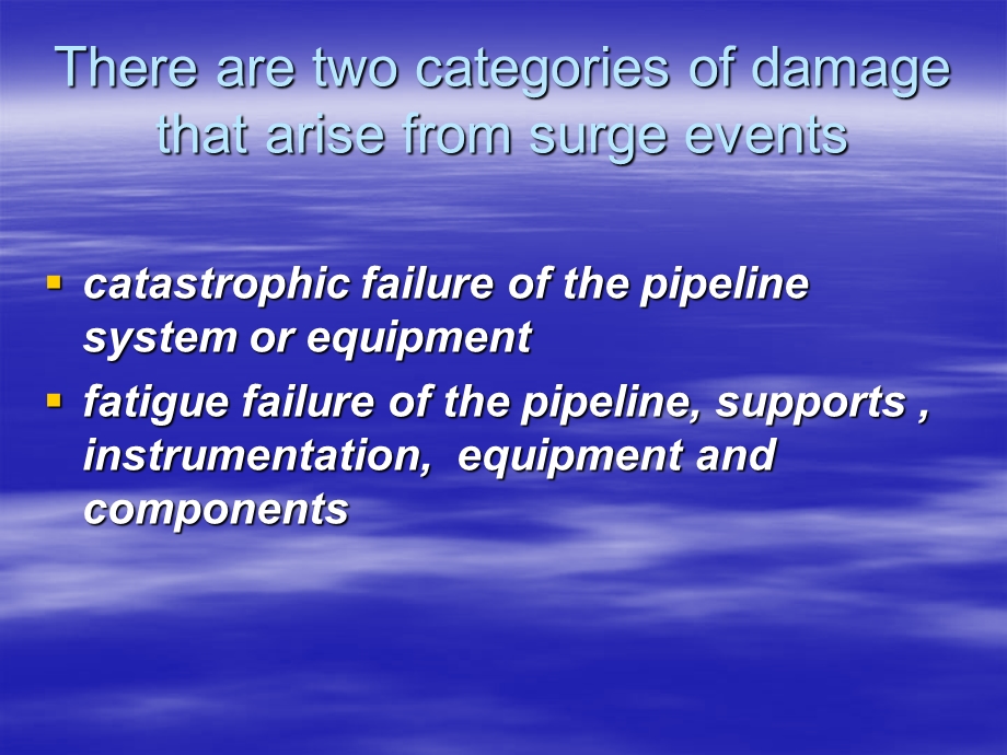 Avoiding Pressure Surge Damage in Pipeline Systems：避免在管道系统压力冲击损伤文档资料.ppt_第3页