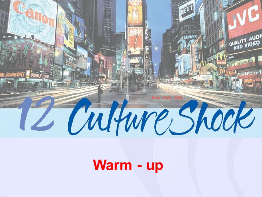 【精品课件】北师必修4Unit12CultureShockWarm-up.ppt_第1页