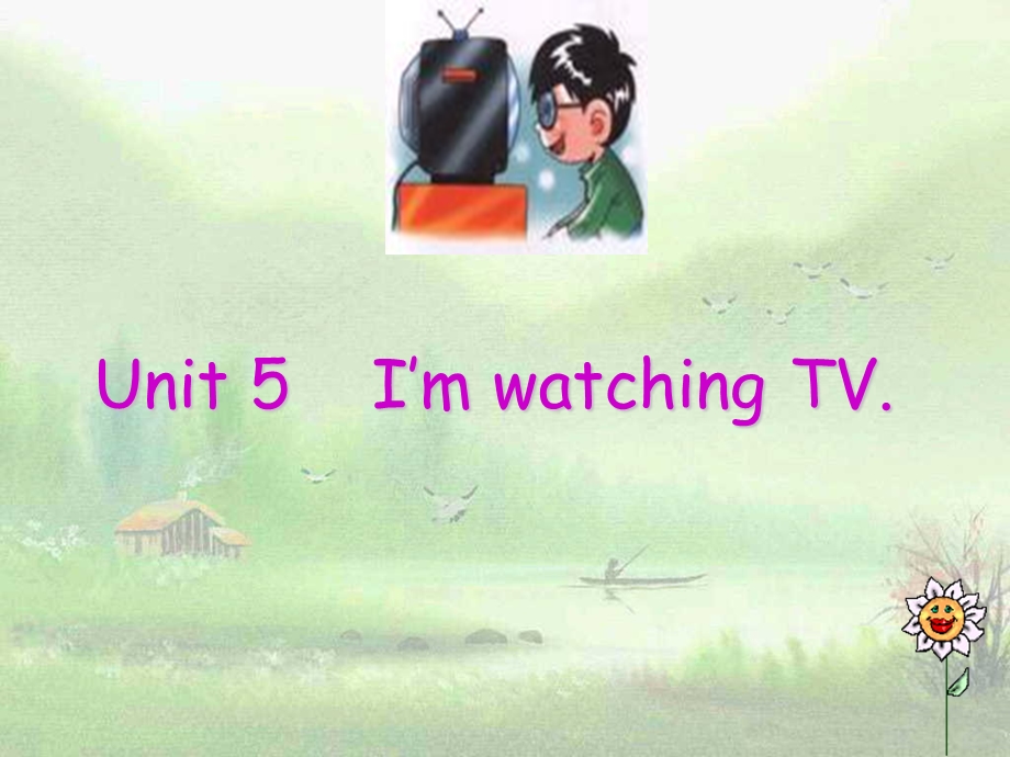 软件仓库Unit5I39;mwatchingTV.ppt_第2页