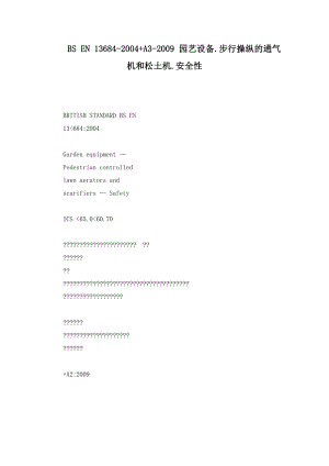 BS EN 136842004 A3 园艺设备.步行操纵的通气机和松土机.安全性.doc
