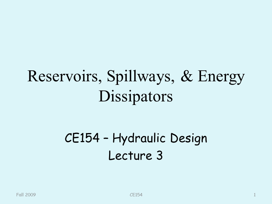 Reservoirs, Spillways,Energy Dissipators：水库溢洪道和消能工.ppt_第1页