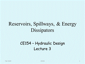 Reservoirs, Spillways,Energy Dissipators：水库溢洪道和消能工.ppt