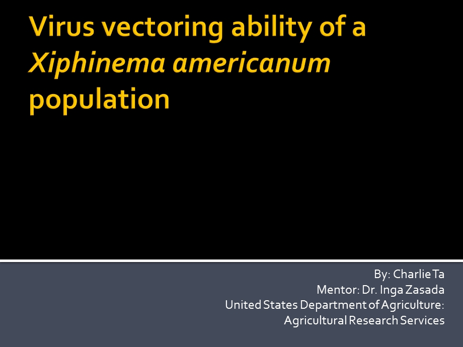 Virus vectoring ability of a Xiphinema americanumOregon State 病毒矢量的剑线虫americanum 俄勒冈国家能力.ppt_第1页