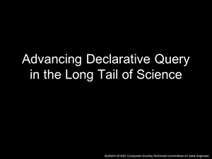 张仲奇AdvancingDeclarativeQueryintheLongTailofScience.ppt