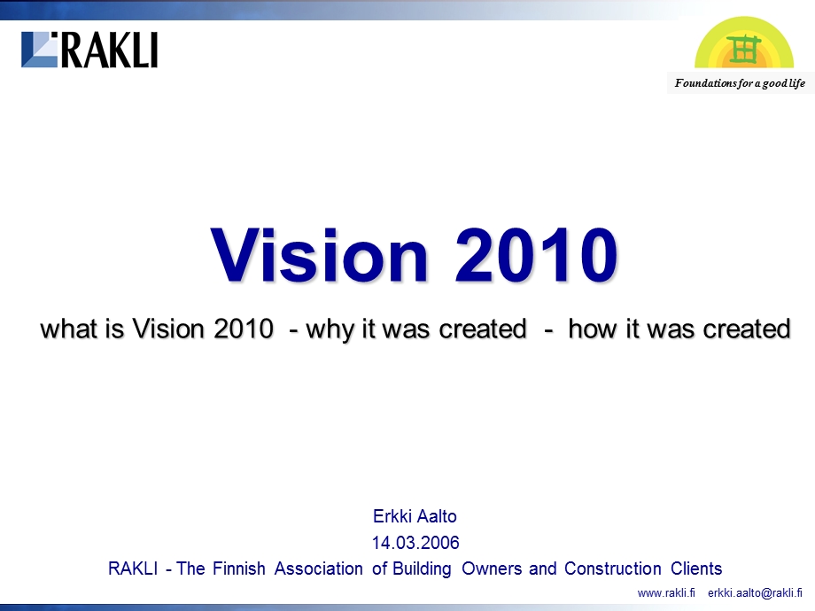 Vision RAKLIEtusivu视觉 raklietusivu.ppt_第1页