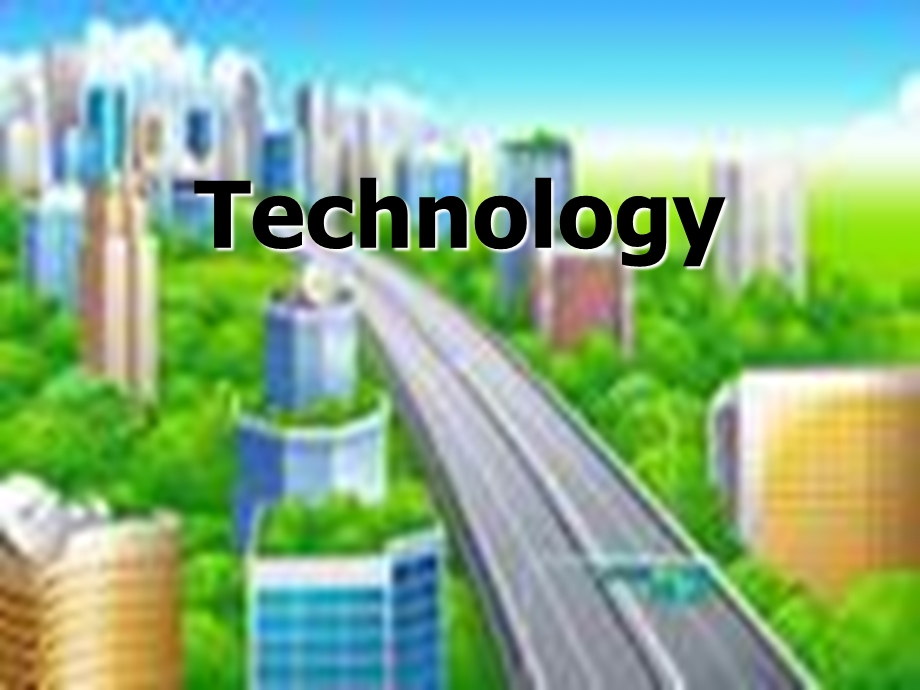 英语演讲technology.ppt_第1页