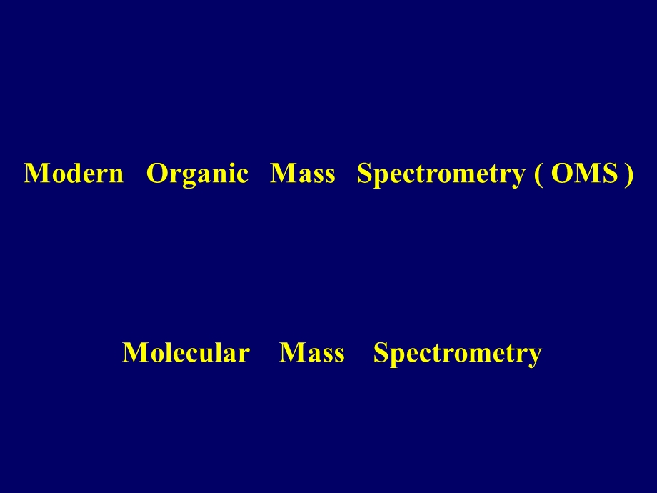 现代有机质谱概论.ppt_第3页
