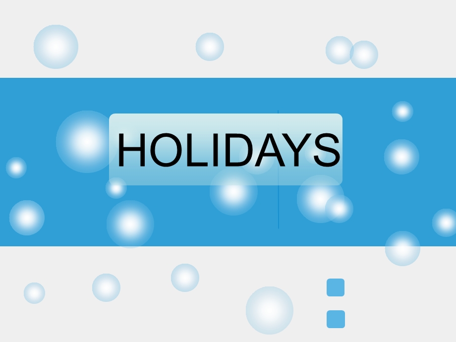 英语pptholiday假期.ppt_第1页