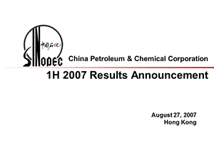 中国石油化工股份有限公司上半年业绩发布ChinaPetroleumChemicalCointhefirsthalfofreleasedtheresults.ppt