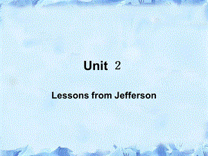 UNIT2LessonfromJefferson.ppt