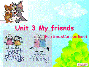 译林三年级英语 Unit3 my friends cartoon tim.ppt