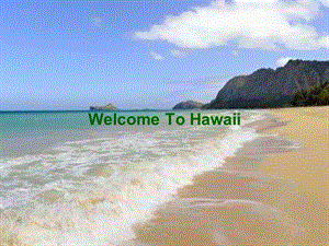 张晓东WelcomeToHawaii.ppt