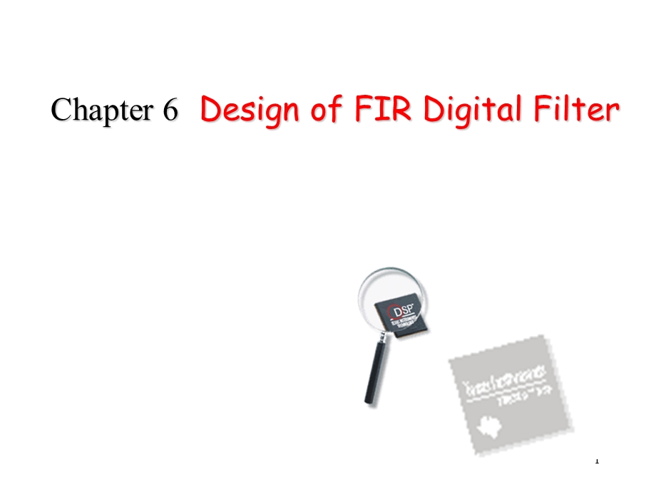 数字信号处理chapter6FIRdesig.ppt_第1页