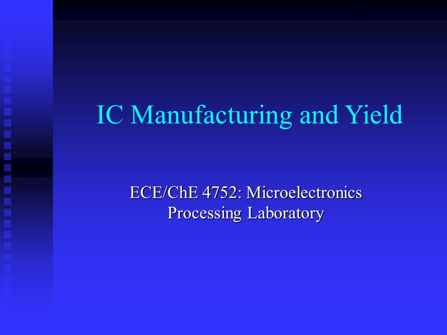 IC Manufacturing and Yield.ppt_第1页