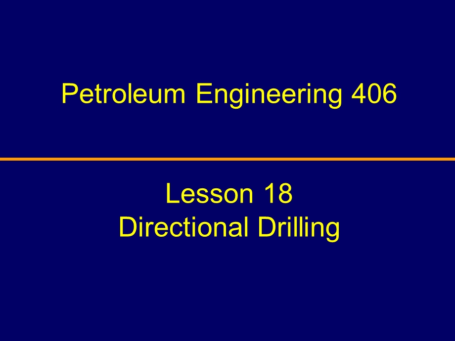 石油工程定向钻井专业讲座DirectionalDrillingL.ppt_第1页