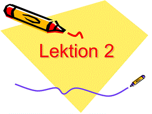 [其它语言学习]当代大学德语2Lektion 2.ppt