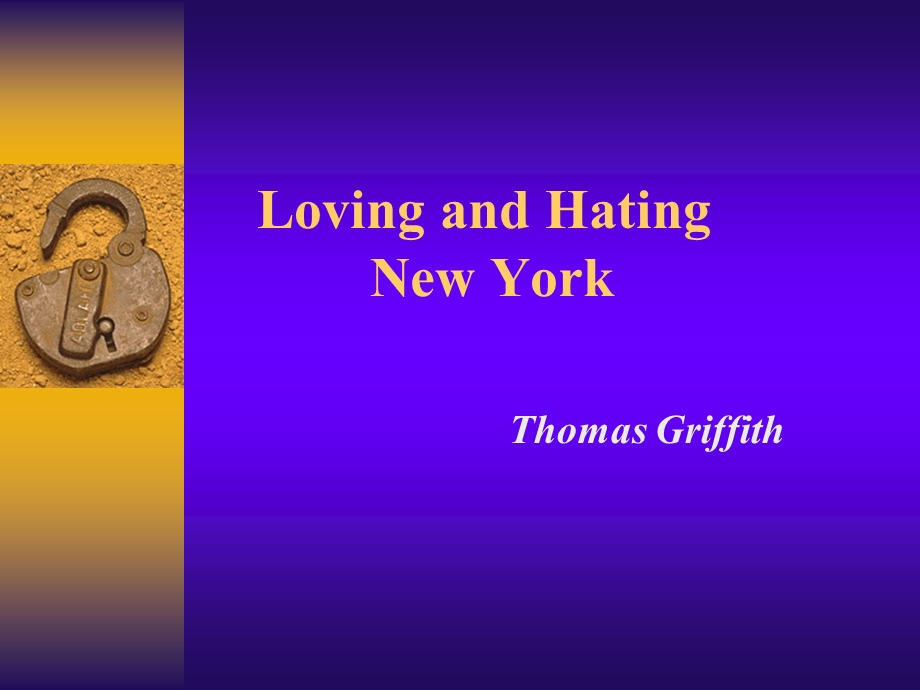高级英语-第二册Loving-and-Hating-New-York-教案.ppt_第1页
