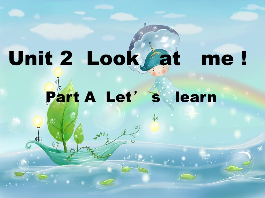 三年级上册Unit2_Lookatme.ppt_第1页