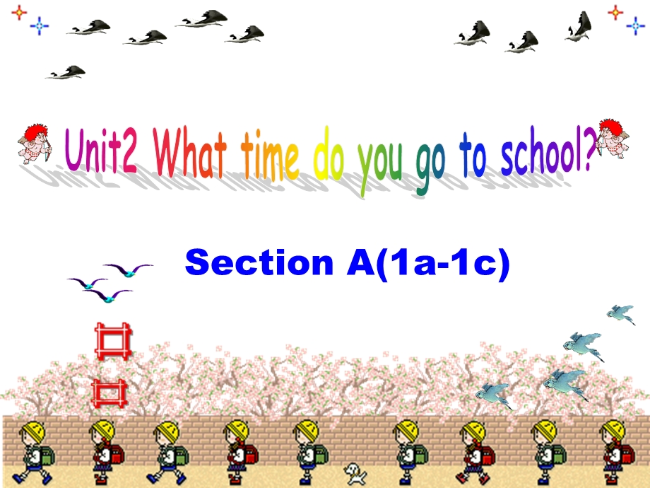 七下unit2What_time_do__you_go_to_school.ppt_第1页